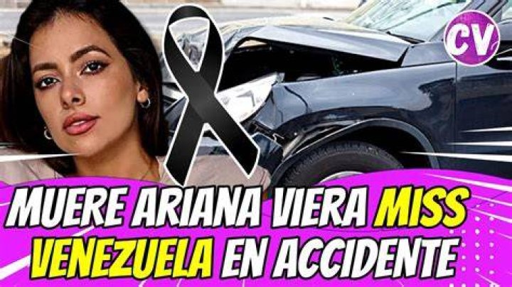 Ariana Viera Miss Venezuela Accident | Wikipedia And Age