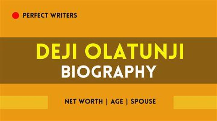 Deji Olatunji | Bio, Age, Net Worth, Relationship, Career