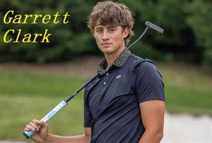 Garrett Clark Age Net Worth: How Rich Is The Golfer?