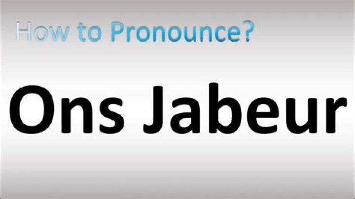 How do you pronounce Jabeur Ons?