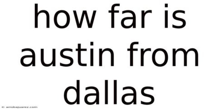 How far is austin from dallas