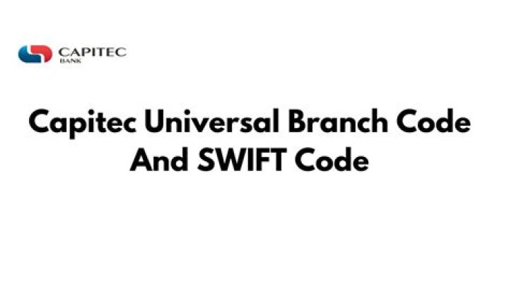 How To Find and Use Capitec Branch Code, Universal Code and Swift Code