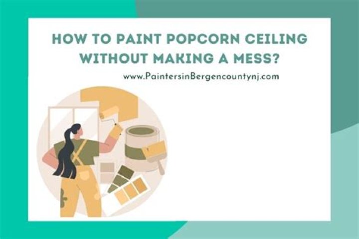 How to paint popcorn ceiling without making a mess