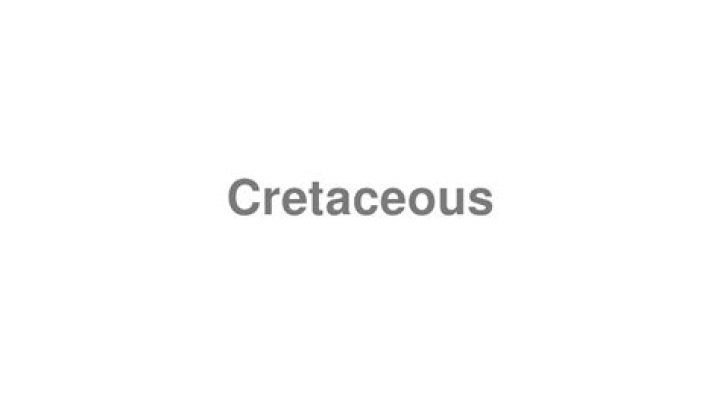 How to pronounce cretaceous
