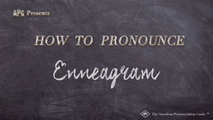 How to pronounce enneagram