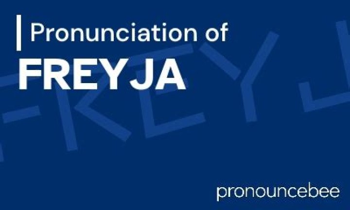 How to pronounce freyja