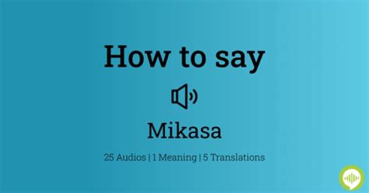 How to pronounce mikasa
