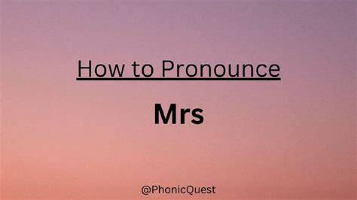 How to pronounce mrs