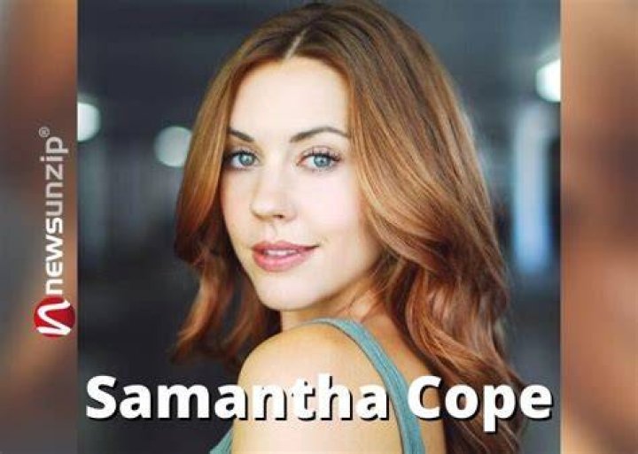 Samantha Cope Bio, Wiki, Age, Family, Dating, Movies, Tv Shows and Net Worth