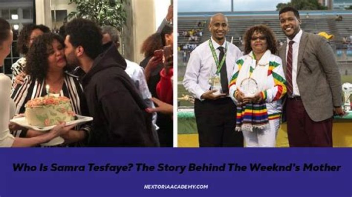 Samra Tesfaye (The Weekend’s Mother) Bio, Wiki, Age, Father, Ethnicity, and Net Worth