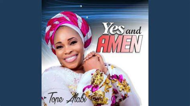 Tope Alabi Bio, Age, Family, Husband, Children, Albums, Songs, Yes and Amen