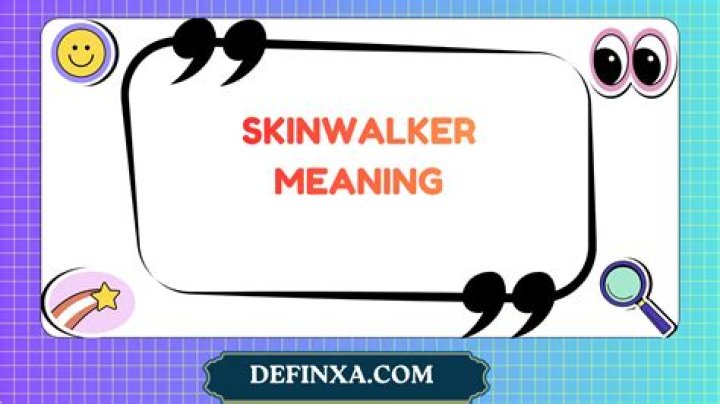 What Is A Skinwalker? Meaning Explained On Urban Dictionary