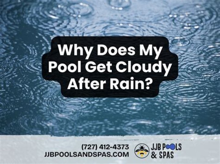 Why does my pool go cloudy after rain